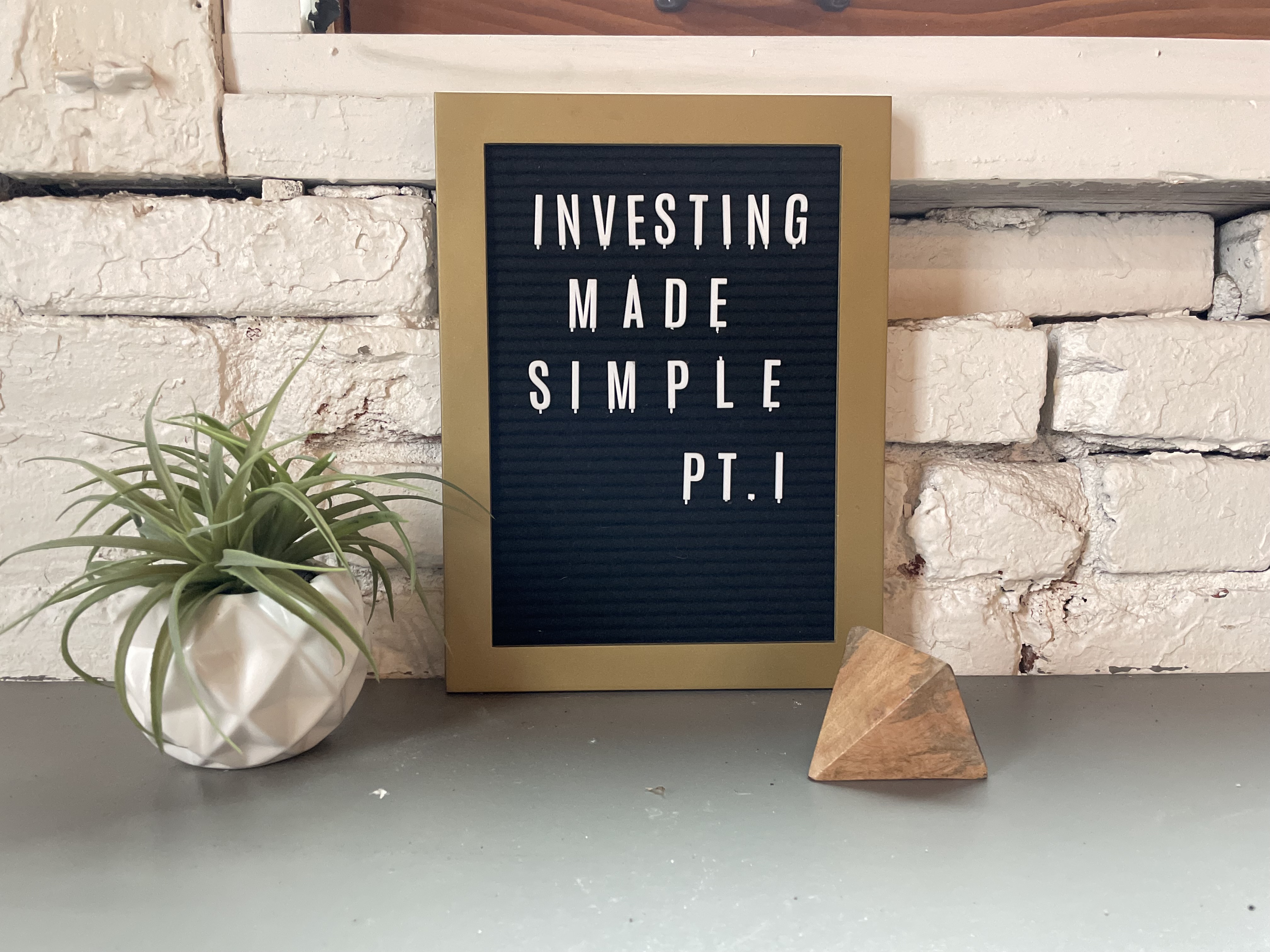 Investing made simple : Part 1