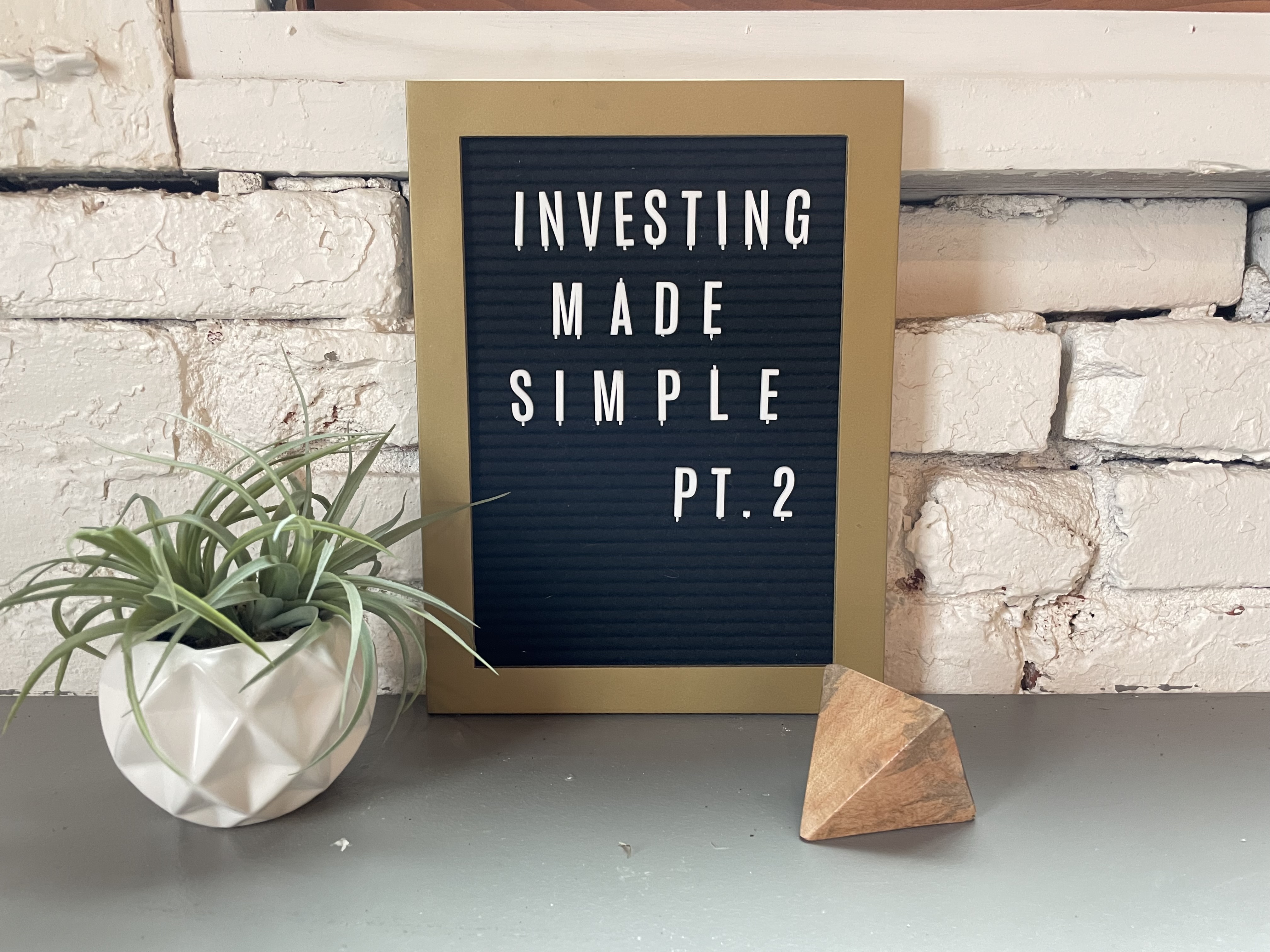 Investing Made Simple: Part 2