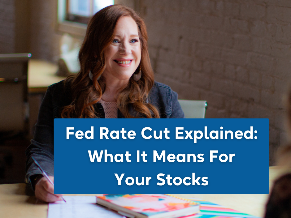 Fed Rate Cut Explained: What It Means for Your Stocks