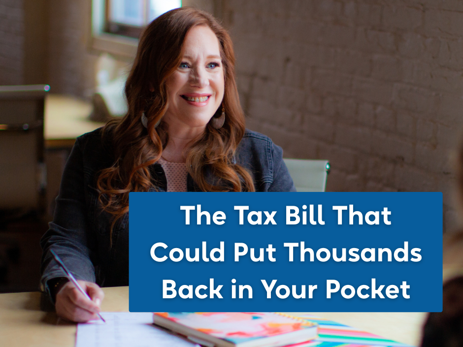 The Tax Bill That Could Put Thousands Back in Your Pocket