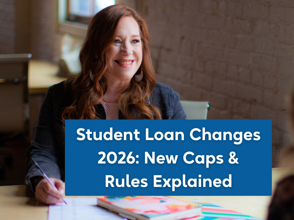 Student Loan Changes 2026: New Caps & Rules Explained